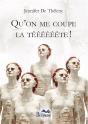 Qu'On Me Coupe La Teeeeeete ! - Preview