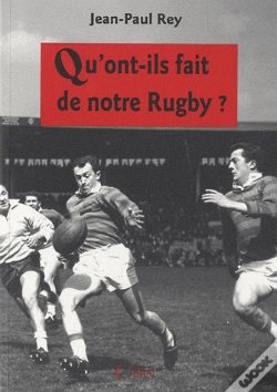 Capa do artigo Qu'Ont-Ils Fait De Notre Rugby ?