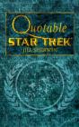 Quotable Star Trek - Preview