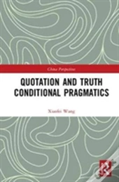 Quotation And Truth-Conditional Pragmatics