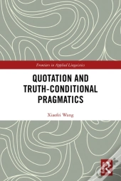 Quotation And Truth-Conditional Pragmatics