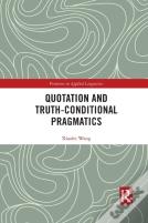 Quotation And Truth-Conditional Pragmatics