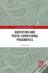 Quotation And Truth-Conditional Pragmatics