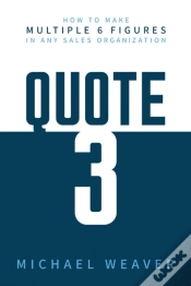 Capa do artigo Quote 3: How To Make Multiple 6 Figures In Any Sales Organization