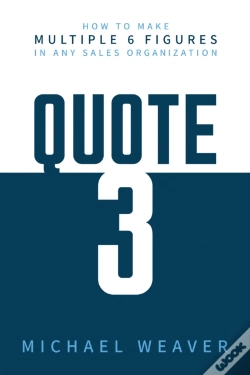 Capa do artigo Quote 3: How To Make Multiple 6 Figures In Any Sales Organization