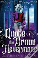 Quote The Drow Nevermore