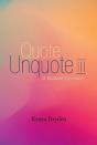 Quote Unquote Iii - Preview