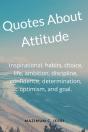 Quotes About Attitude - Preview