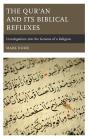 Qur'An And Its Biblical Reflexes - Preview