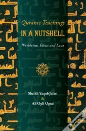 Quranic Teachings In A Nutshell