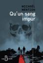 Qu'Un Sang Impur - Preview