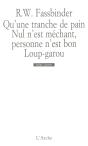 Qu'Une Tranche De Pain ; Nul N'Est Mechant, Personne N'Est Bon ; Loup-Garou - Preview