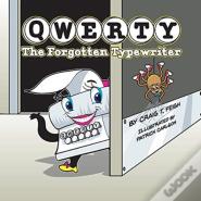 Qwerty, The Forgotten Typewriter