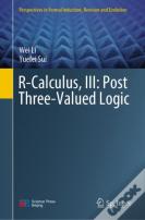 R-Calculus, Iii: Post Three-Valued Logic