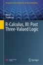 R-Calculus, Iii: Post Three-Valued Logic - Preview