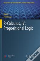 R-Calculus, Iv: Propositional Logic
