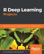R Deep Learning Projects - Preview