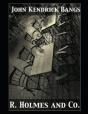 R. Holmes & Co. Illustrated - Preview