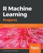 R Machine Learning Projects - Preview