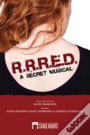 R. R. R. E. D. - A Secret Musical
