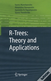 R-Trees: Theory And Applications