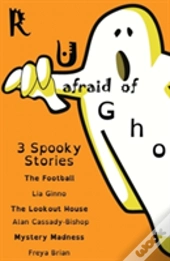 R U Afraid Of Ghosts?