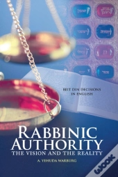 Rabbinic Authority, Volume 1 Volume 1