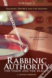 Rabbinic Authority, Volume 3 Volume 3