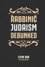 Rabbinic Judaism Debunked - Preview
