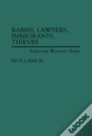 Rabbis, Lawyers, Immigrants, Thieves