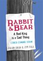 Rabbit And Bear A Bad King Is A Sa - Preview