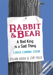 Capa do artigo Rabbit And Bear A Bad King Is A Sa