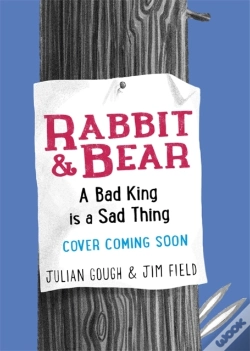 Capa do artigo Rabbit And Bear A Bad King Is A Sa