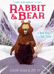 Capa do artigo Rabbit And Bear: A Bad King Is A Sad Thing