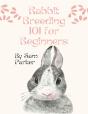 Rabbit Breeding 101 For Beginners - Preview