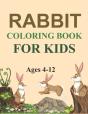 Rabbit Coloring Book For Kids Ages 4-12 - Preview