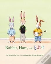 Rabbit, Hare, And Bunny