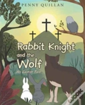 Rabbit Knight And The Wolf