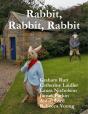 Rabbit, Rabbit, Rabbit - Preview