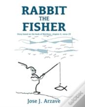 Rabbit The Fisher