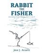 Rabbit The Fisher - Preview