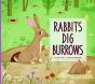 Rabbits Dig Burrows - Preview