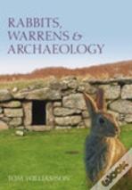 Rabbits, Warrens And Archaeology