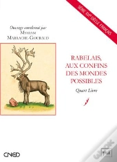 Rabelais, Aux Confins Des Mondes Possibles