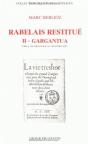 Rabelais Restitué. Ii - Gargantua : Tome 1 : Du Prologue Au Chapitre Xxiv - Preview