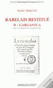 Capa do artigo Rabelais Restitué. Ii - Gargantua : Tome 1 : Du Prologue Au Chapitre Xxiv