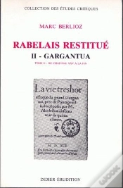 Capa do artigo Rabelais Restitué. Ii - Gargantua : Tome 2 : Du Chapitre Xxv À La Fin
