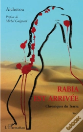 Rabia Est Arrivée ; Chroniques Du Trarza