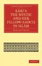 Rabiâ€™A The Mystic And Her Fellow-Saints In Islam - Preview