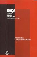 Raça Como Retórica